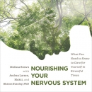 Nourishing Your Nervous System by Melissa Brown