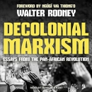 Decolonial Marxism by Walter Rodney