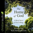 The Home of God: A Brief Story of Everything by Miroslav Volf