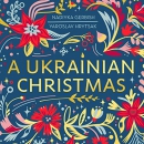 A Ukrainian Christmas by Yaroslav Hrytsak