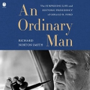 An Ordinary Man by Richard Norton Smith