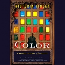 Color: A Natural History of the Palette by Victoria Finlay