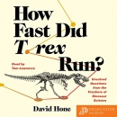 How Fast Did T. Rex Run? by David Hone