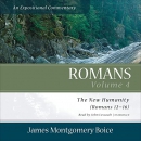 Romans: An Expositional Commentary, Vol. 4 by James Montgomery Boice