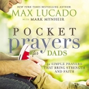 Pocket Prayers for Dads by Max Lucado