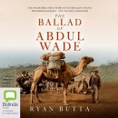 The Ballad of Abdul Wade by Ryan Butta