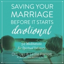 Saving Your Marriage Before It Starts Devotional by Les Parrott