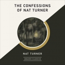 The Confessions of Nat Turner by Nat Turner