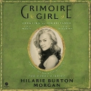 Grimoire Girl: A Memoir of Magic and Mischief by Hilarie Burton