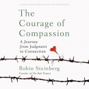 The Courage of Compassion by Robin Steinberg