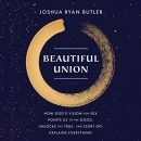 Beautiful Union by Joshua Ryan Butler