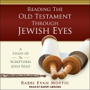 Reading the Old Testament Through Jewish Eyes by Evan Moffic