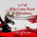 The Cat Who Came Back for Christmas by Julia Romp