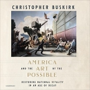 America and the Art of the Possible by Christopher Bushkirk