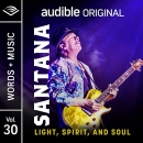 Carlos Santana: Light, Spirit, and Soul by Carlos Santana