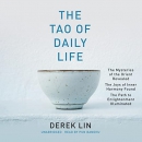 The Tao of Daily Life by Derek Lin