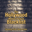 The Hollywood Motion Picture Blacklist by Larry Ceplair
