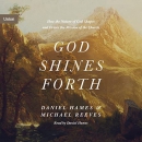 God Shines Forth by Michael Reeves