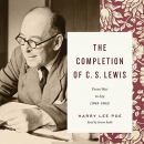 The Completion of C.S. Lewis by Harry Lee Poe