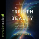 The Triumph of Beauty by David Sliker