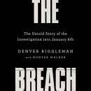 The Breach: The Untold Story of the Investigation into January 6th by Denver Riggleman