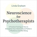 Neuroscience for Psychotherapists by Linda Graham