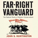 Far-Right Vanguard by John S. Huntington