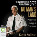 No Man's Land: The Untold Story of Automation on QF72 by Kevin Sullivan
