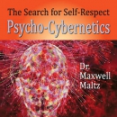 The Search for Self-Respect by Maxwell Maltz