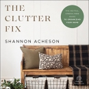 The Clutter Fix by Shannon Acheson