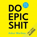 Do Epic Shit by Ankur Warikoo