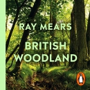 British Woodland by Ray Mears