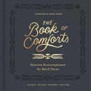 The Book of Comforts: Genuine Encouragement for Hard Times by Kaitlin Wernet