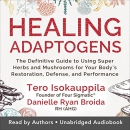 Healing Adaptogens by Tero Isokauppila