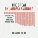 The Great Oklahoma Swindle by Russell Cobb