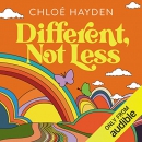 Different, Not Less by Chloe Hayden