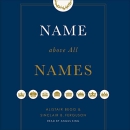 Name Above All Names by Alistair Begg