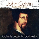 Calvin's Letter to Sadoleto by John Calvin