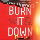 Burn It Down by Maureen Ryan