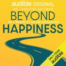 Beyond Happiness: The 6 Secrets of Lifetime Satisfaction by Jennifer Guttman