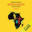 A Quick Ting on Afrobeats by Christian Adofo