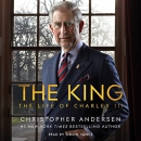 The King: The Life of Charles III by Christopher Andersen