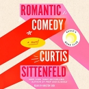 Romantic Comedy by Curtis Sittenfeld