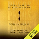 Pesos: The Rise and Fall of a Border Family by Pietro La Greca, Jr.