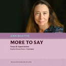 More to Say: Essays & Appreciations by Ann Beattie