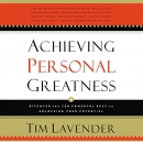 Achieving Personal Greatness by Tim Lavender