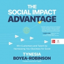 The Social Impact Advantage by Tynesia Boyea-Robinson