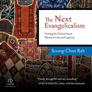 The Next Evangelicalism by Soong-Chan Rah