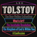 Leo Tolstoy: The Non-Fiction Collection by Leo Tolstoy