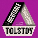 The Inevitable Revolution by Leo Tolstoy